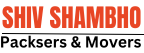 Shiv Shambho Packers Movers